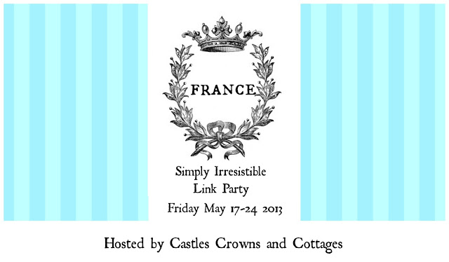 “France ~ Simply Irresistible” ~  My Favorite Posts of the Week